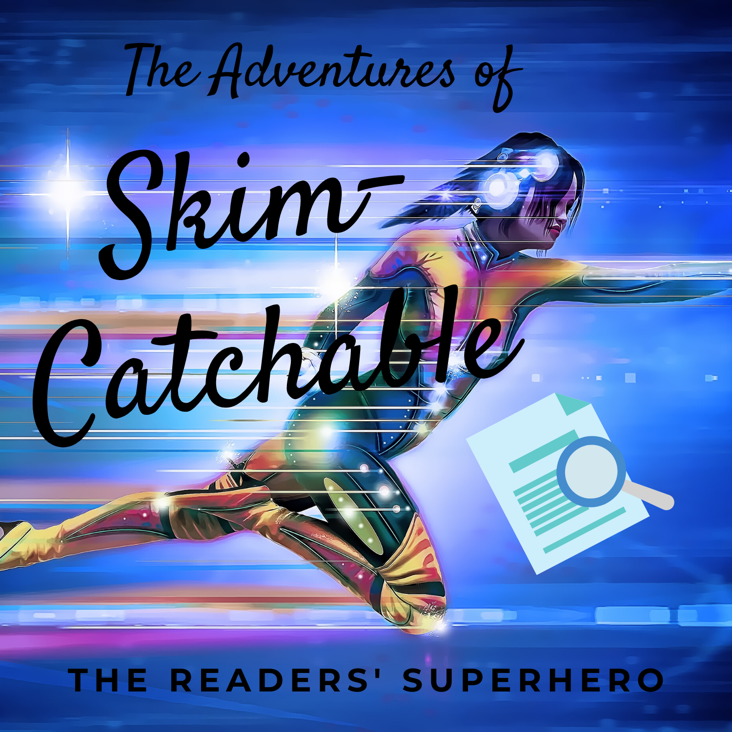 Skim-Catchable easy reading